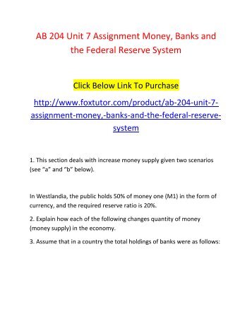 AB 204 Unit 7 Assignment Money, Banks and the Federal Reserve System