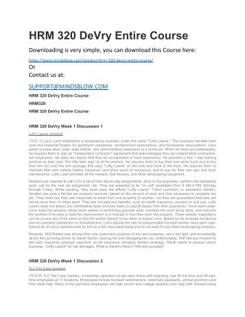 devry hrm 420 Hcs 533 hcs 550 hrm 420 d hsm 410 hst 165 hst 175 hum 115 inf 338 it 200 jrn 425 math 533 old mgmt 520(new) mgmt 550. devry hrm 420 Hcs 533 hcs 550 hrm 420 d hsm 410 hst 165 hst 175 hum 115 inf 338 it 200 jrn 425 math 533 old mgmt 520(new) mgmt 550.