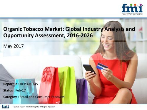 Organic Tobacco Market Will hit at a CAGR 6.2% during 2016– 2026