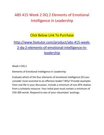 ABS 415 Week 2 DQ 2 Elements of Emotional Intelligence in Leadership