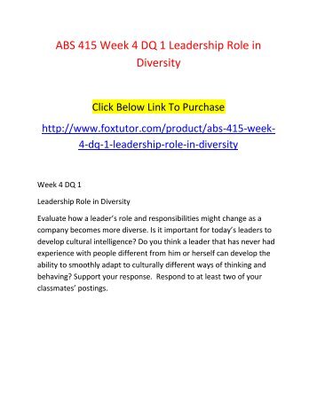 ABS 415 Week 4 DQ 1 Leadership Role in Diversity