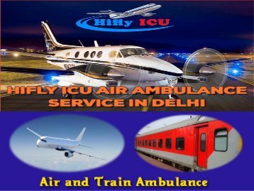 Private Charter Air Ambulance Services in Patna to Delhi with best medical team