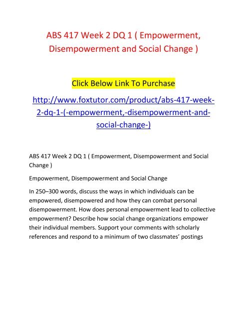 ABS 417 Week 2 DQ 1 ( Empowerment, Disempowerment and Social Change )