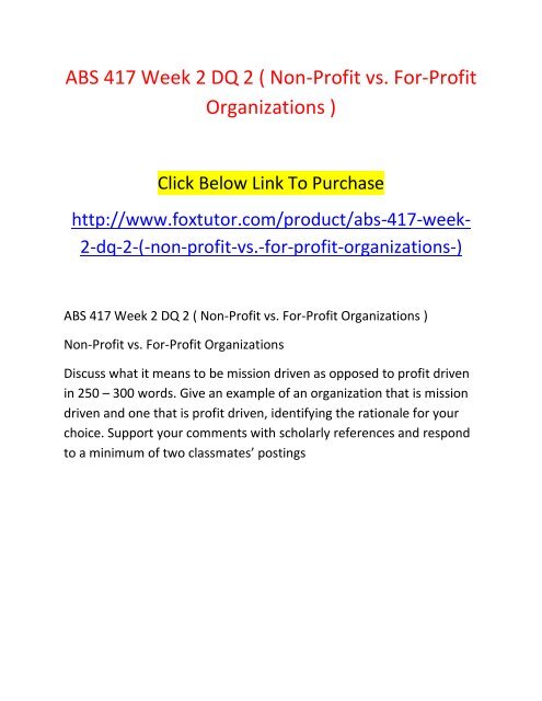 ABS 417 Week 2 DQ 2 ( Non-Profit vs. For-Profit Organizations )