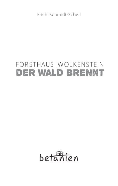Forsthaus Wolkenstein - Der wald brennt