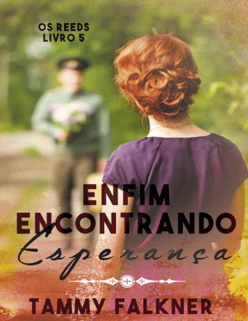 Tammy Falkner - Os Irmãos Reed #5 - Enfim Encontrando Esperança