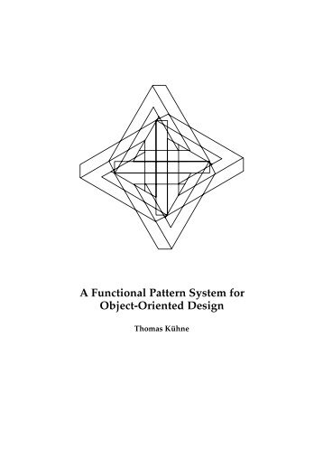 A Functional Pattern System for Object-Oriented Design - CiteSeer
