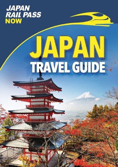 Japan Rail Pass Now - Japan Travel Guide