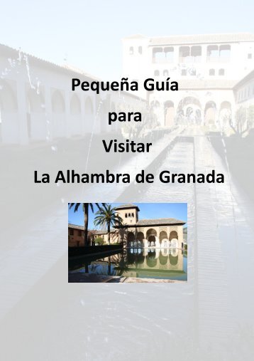 la Alhambra de Granada la 7 maravilla del mundo