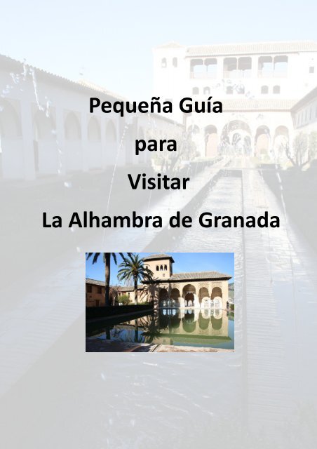 la Alhambra de Granada la 7 maravilla del mundo