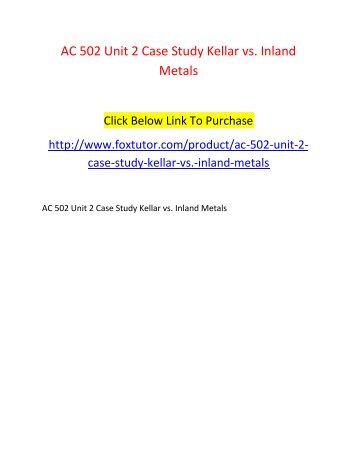 AC 502 Unit 2 Case Study Kellar vs. Inland Metals