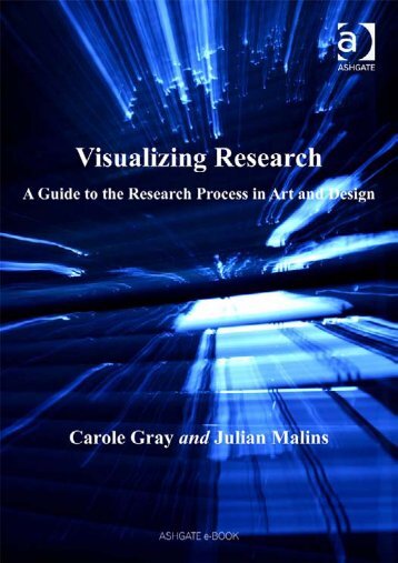 Visualizing Research : a Guide to the Research Process in Art and ...