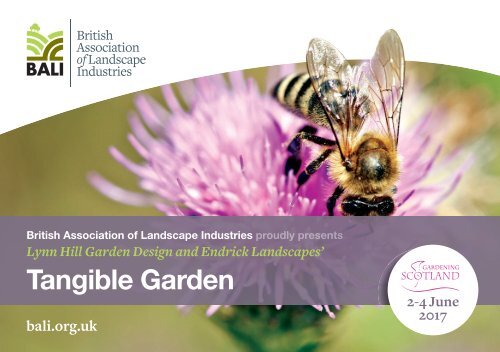 BALI presents Tangible Garden - Gardening Scotland 2-4 June 2017