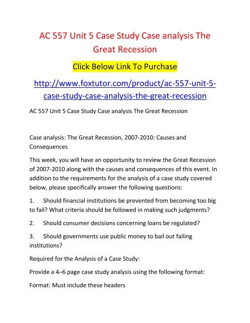 AC 557 Unit 5 Case Study Case analysis The Great Recession