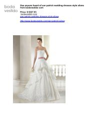 Has anyone heard of san patrick wedding dresses style silana from bodavestido com