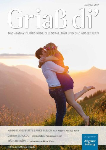 Griaß di' Magazin südl. OAL und Außerfern Juni/Juli 2017
