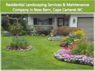 Residential Landscaping Services & Maintenance Company in New Bern, Cape Carteret NC