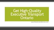 Get High-Quality Executive Transport Ontario
