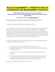 BUS 302 ASSIGNMENT 3 PRESENTATION OF LEADERSHIP AND MANAGEMENT STRATEGY