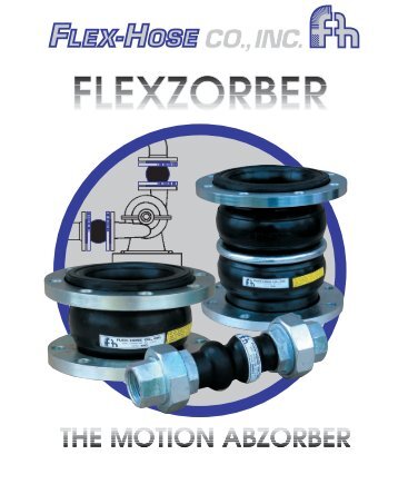 FLEXZORBER Rubber Connectors and ... - Flex-Hose Co Inc