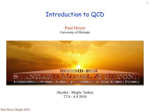 Introduction to QCD slides - P.Hoyer.pdf - High Energy Physics Group