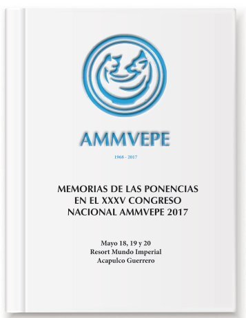 Memorias del XXXV Congreso Nacional AMMVEPE 2017
