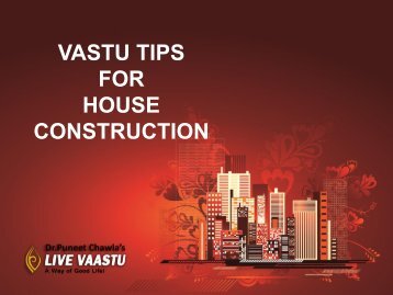 VASTU TIPS FOR HOUSE CONSTRUCTION