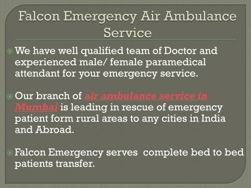 Quick Response by Falcon Emergency Air Ambulance Service in Patna and Mumbai