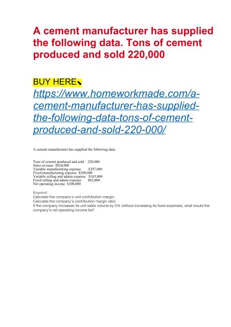 A Cement Manufacturer Has Supplied The Following Data
