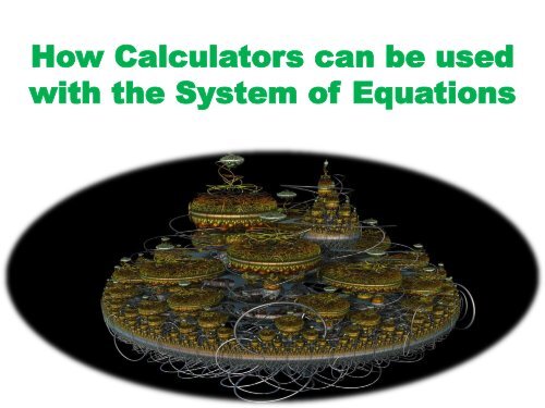 How Calculators can be used with the System of Equations