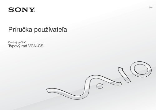 Sony VGN-CS31SR - VGN-CS31SR Mode d'emploi Slovaque