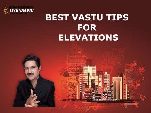 BEST VASTU TIPS FOR ELEVATIONS