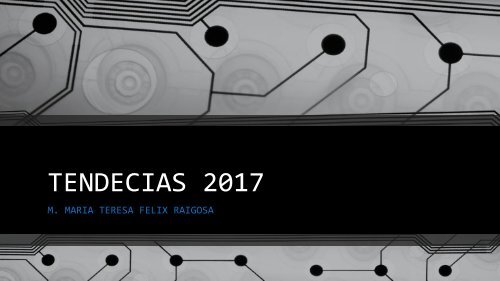 TENDECIAS 2017