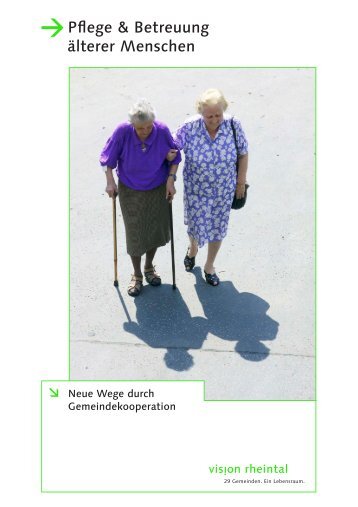 Plakatserie Pflege & Betreuung älterer Menschen - Vision Rheintal