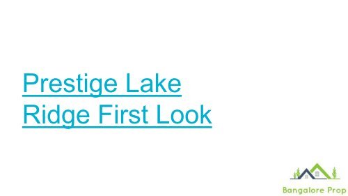 Prestige Lake Ridge Bangalore