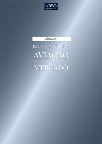 MIDIA KIT 2017 - AVIAÇÃO E MERCADO