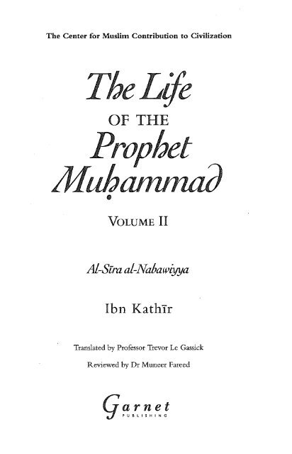 The life of the Prophet Muhammad - Ibn Kathir - volume 2 of 4