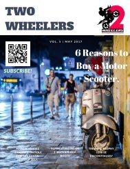 Two Wheelers Magazine-Issue #5 - May 2017