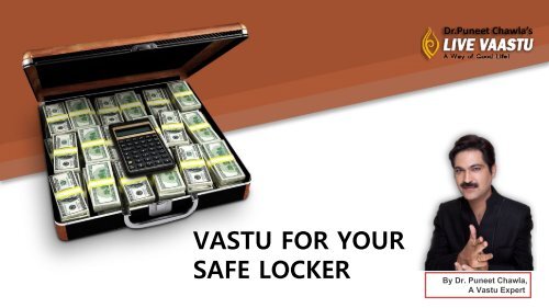 VASTU FOR YOUR SAFE LOCKER