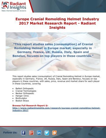 Europe Cranial Remolding Helmet Industry 2017 Market Research Report - Radiant Insights