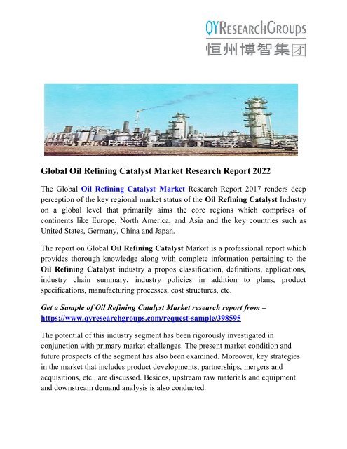 Oil Refining Catalyst Market - Industry Analysis, Size, Trend, Overview, Demand, Gross Margin and Forecast To 2022