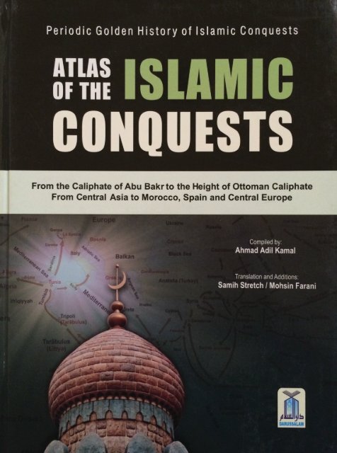 Atlas Of The Islamic Conquests