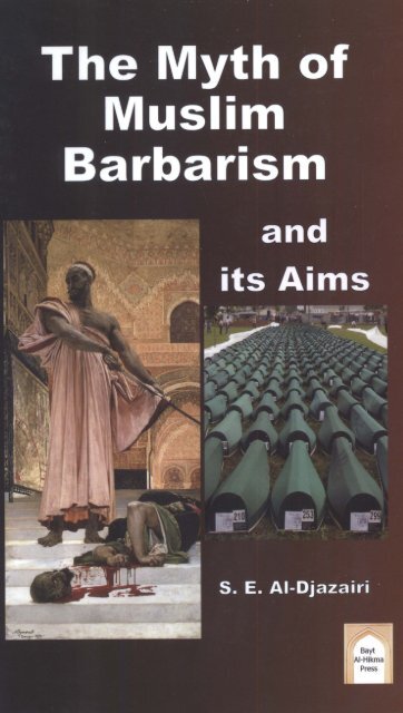 Myth of Muslim Barbarism and its Aims