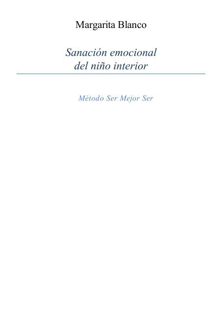 Sanacion Emocional del Niño Interior Metodo Ser mejor Ser