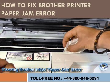 How to fix brother printer paper jam error| Toll Free +44 800-046-5291 