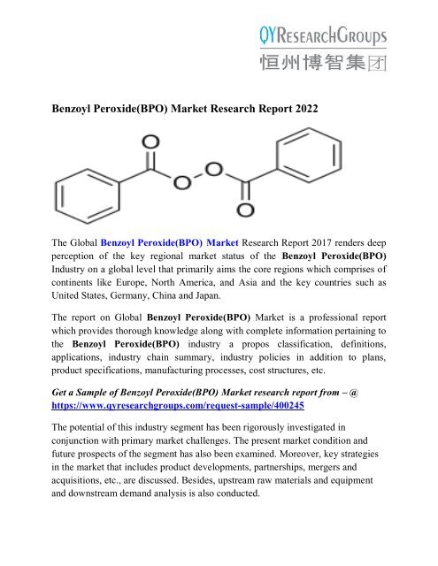 Benzoyl Peroxide Bpo Market Industry Analysis Size Share Growth And Forecast Report To 2022