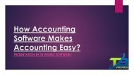 How Accounting Softwares Makes Accounting Easy