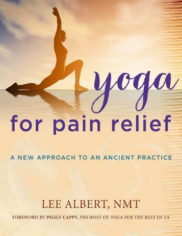 Yoga for Pain Relief A New Approach to an Ancient Practice