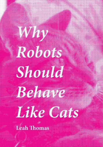 Why Robots Should Behave Like Cats
