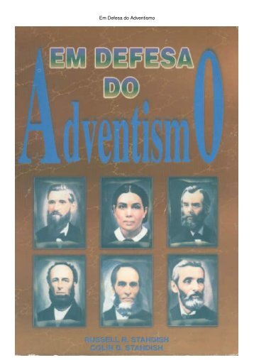 Em defesa do Adventismo - Russell R. Standish e Colin D. Standish